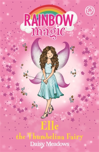 Rainbow Magic: Elle the Thumbelina Fairy : The Storybook Fairies Book 1, Paperback / softback Book