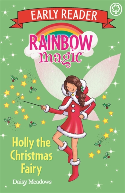 Rainbow Magic Early Reader: Holly the Christmas Fairy, Paperback / softback Book