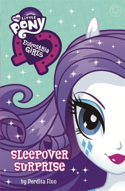 My Little Pony: Equestria Girls: Sleepover Surprise : Book 6, Paperback / softback Book