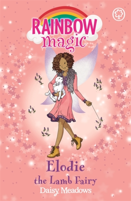 Rainbow Magic: Elodie the Lamb Fairy : The Baby Farm Animal Fairies Book 2, Paperback / softback Book