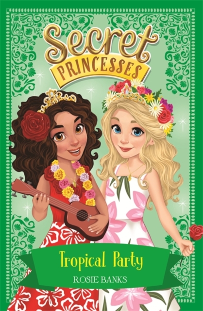 Secret Princesses: Tropical Party : Book 20, Paperback / softback Book