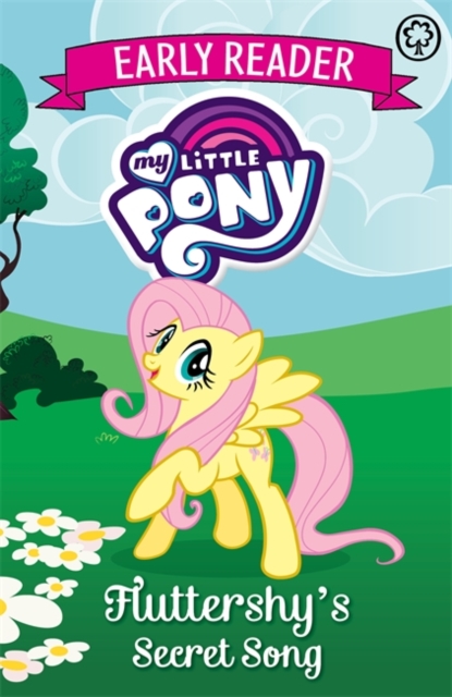 My Little Pony Early Reader: Fluttershy's Secret Song : Book 5, Paperback / softback Book