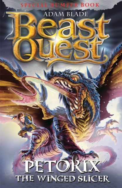 Beast Quest: Petorix the Winged Slicer : Special 24, Paperback / softback Book