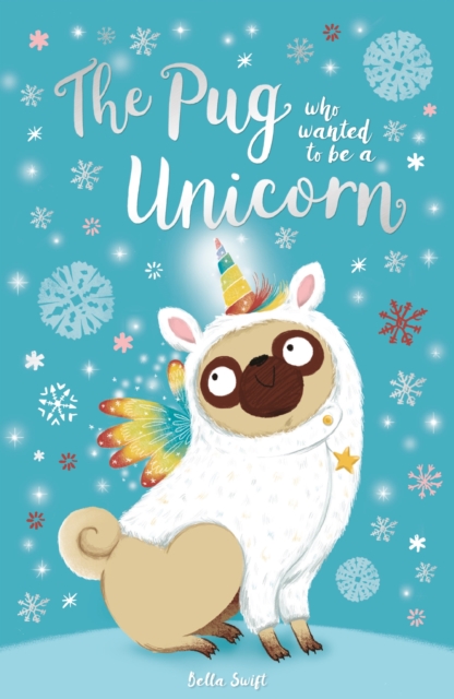 The Pug Who Wanted to Be a Unicorn, EPUB eBook