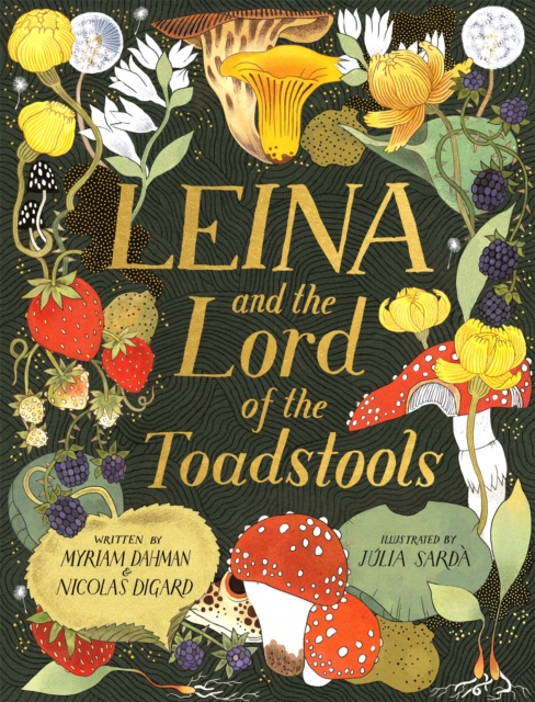 Leina and the Lord of the Toadstools, Hardback Book