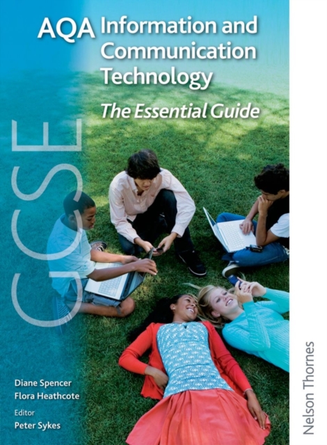 AQA GCSE Information and Communication Technology The Essential Guide, Paperback / softback Book