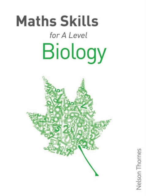 Maths Skills for A Level Biology First Edition, Paperback Book