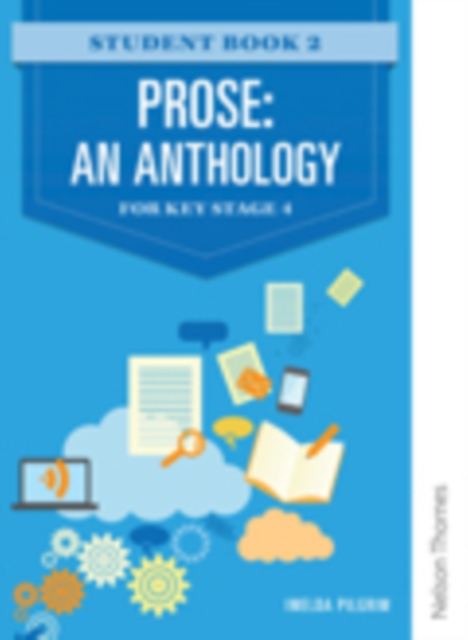 Prose: An Anthology for Key Stage 4 Student Book 2, Paperback Book