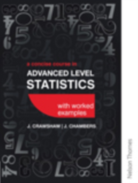 A Concise Course in Advanced Level Statistics with worked examples, Paperback / softback Book