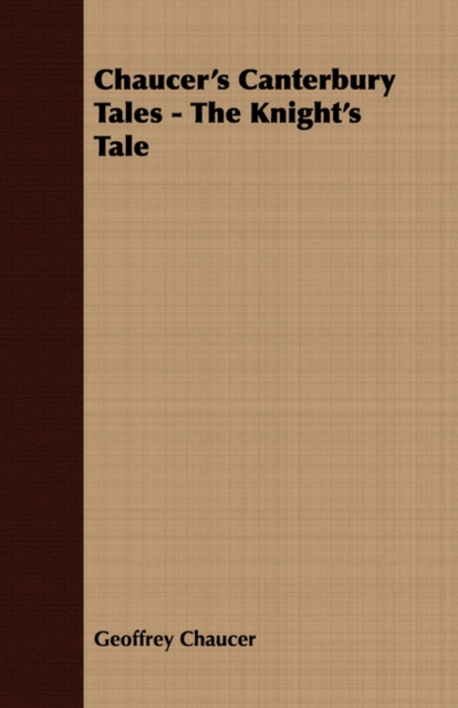 Chaucer's Canterbury Tales - The Knight's Tale, Paperback / softback Book