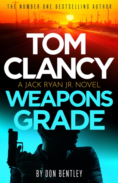 Tom Clancy Weapons Grade : A breathless race-against-time Jack Ryan, Jr. thriller, EPUB eBook