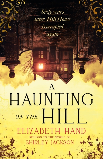 A Haunting on the Hill : "Scary and beautifully written' NEIL GAIMAN, Hardback Book