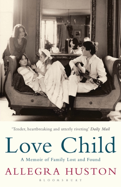 Love Child : A Memoir of Family Lost and Found, EPUB eBook