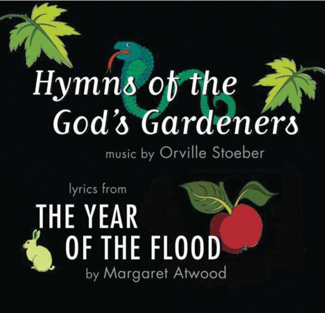 Hymns of the God's Gardeners : Lyrics from the Year of the Flood, CD-Audio Book