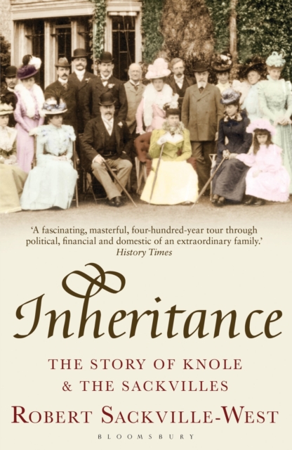 Inheritance : The Story of Knole and the Sackvilles, EPUB eBook
