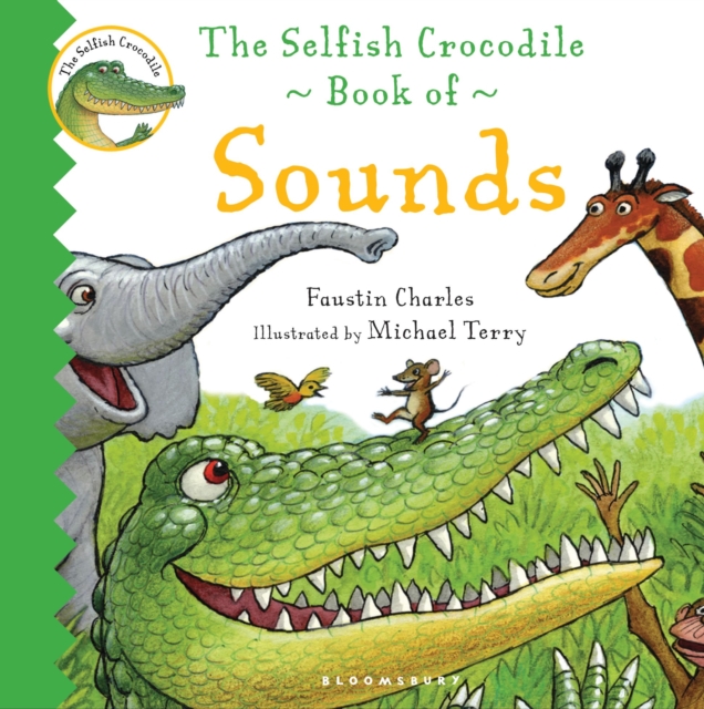 The Selfish Crocodile Book of Sounds, Board book Book