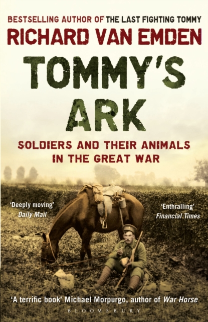 Tommy's Ark : Soldiers and their Animals in the Great War, EPUB eBook