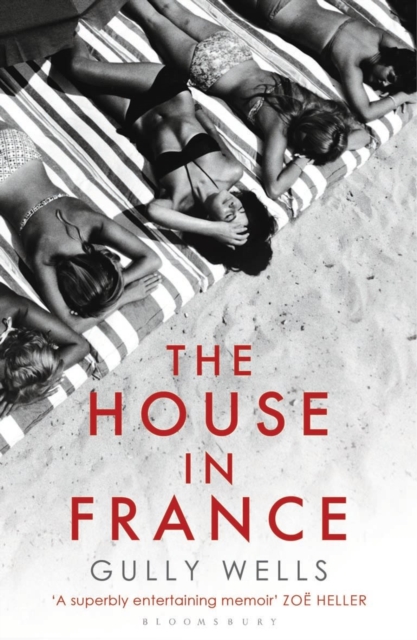 The House in France : A Memoir, Paperback / softback Book