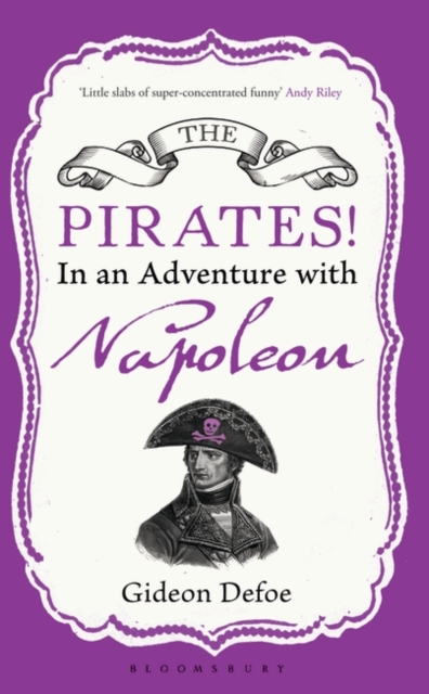The Pirates! In an Adventure with Napoleon : Reissued, Paperback / softback Book