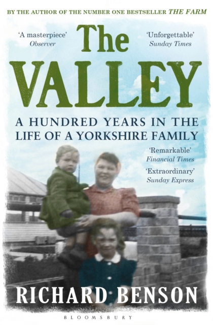 The Valley : A Hundred Years in the Life of a Yorkshire Family, Paperback / softback Book