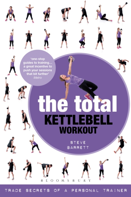 The Total Kettlebell Workout : Trade Secrets of a Personal Trainer, Paperback / softback Book