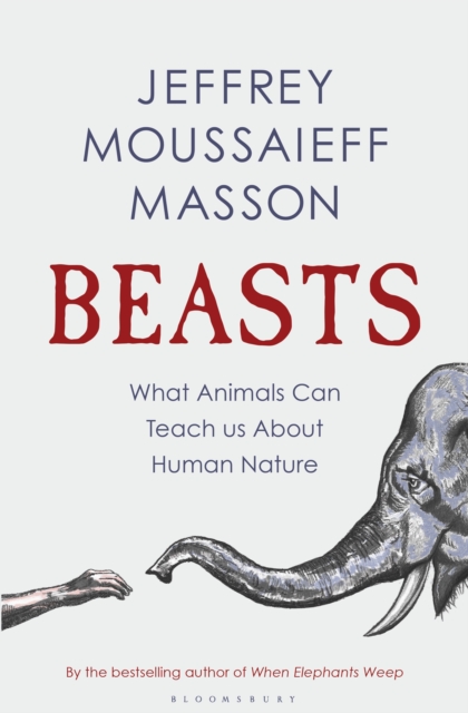 Beasts : What Animals Can Teach Us About Human Nature, EPUB eBook