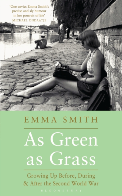 As Green as Grass : Growing Up Before, During & After the Second World War, EPUB eBook