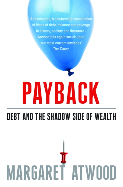 Payback : Debt and the Shadow Side of Wealth, EPUB eBook