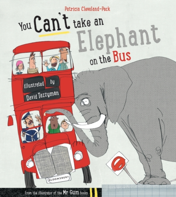 You Can't Take An Elephant On the Bus, Paperback / softback Book