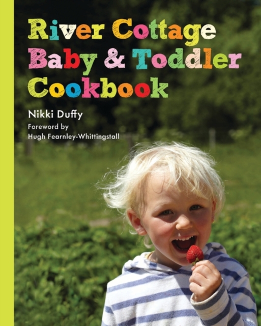 River Cottage Baby and Toddler Cookbook, EPUB eBook
