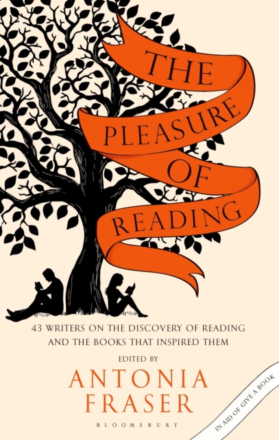The Pleasure of Reading : 43 Writers on the Discovery of Reading and the Books that Inspired Them, Paperback / softback Book