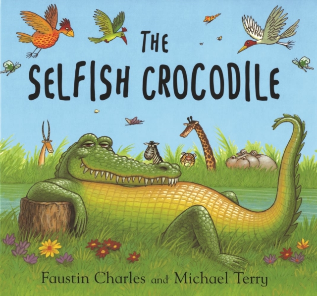 The Selfish Crocodile : Big Book, Paperback / softback Book
