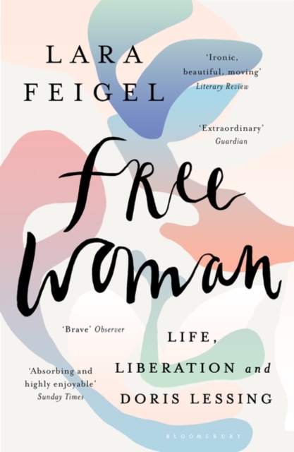 Free Woman : Life, Liberation and Doris Lessing, EPUB eBook