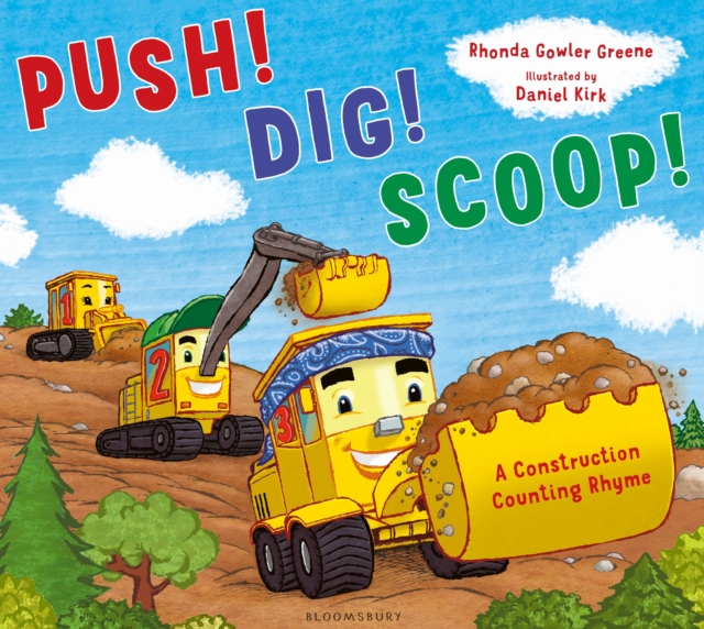 Push! Dig! Scoop! : A Construction Counting Rhyme, Paperback / softback Book