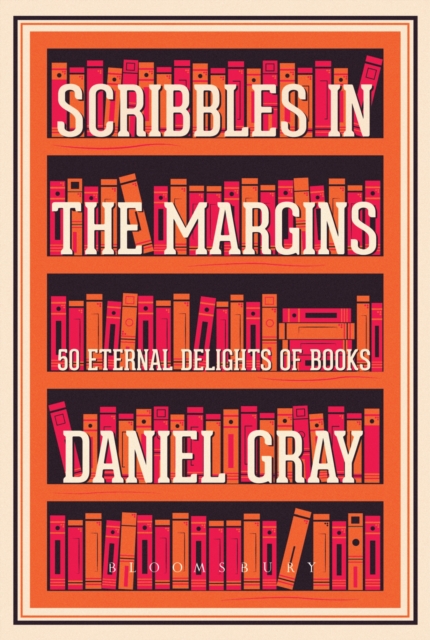 Scribbles in the Margins : 50 Eternal Delights of Books Shortlisted for the Books are My Bag Readers Awards!, EPUB eBook