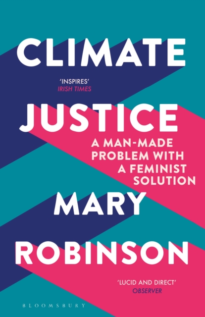 Climate Justice : A Man-Made Problem With a Feminist Solution, Paperback / softback Book
