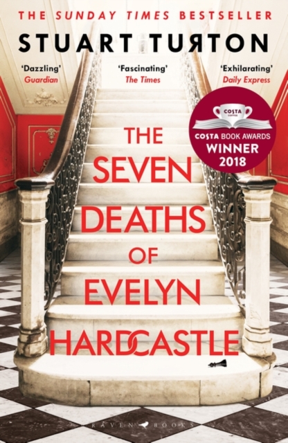 The Seven Deaths of Evelyn Hardcastle : from the bestselling author of The Seven Deaths of Evelyn Hardcastle and The Last Murder at the End of the World, Paperback / softback Book