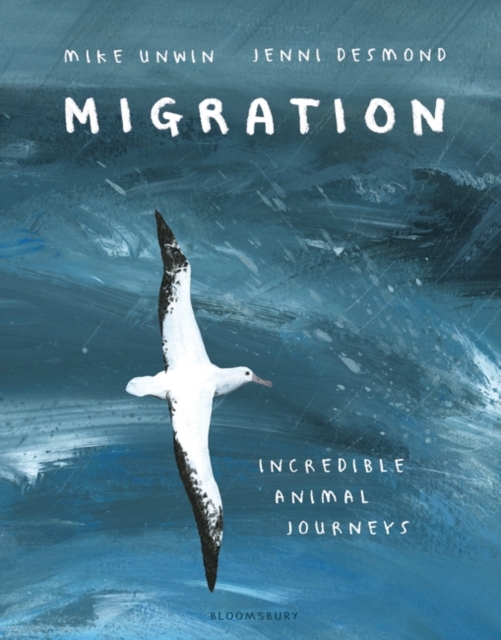 Migration : Incredible Animal Journeys, Hardback Book