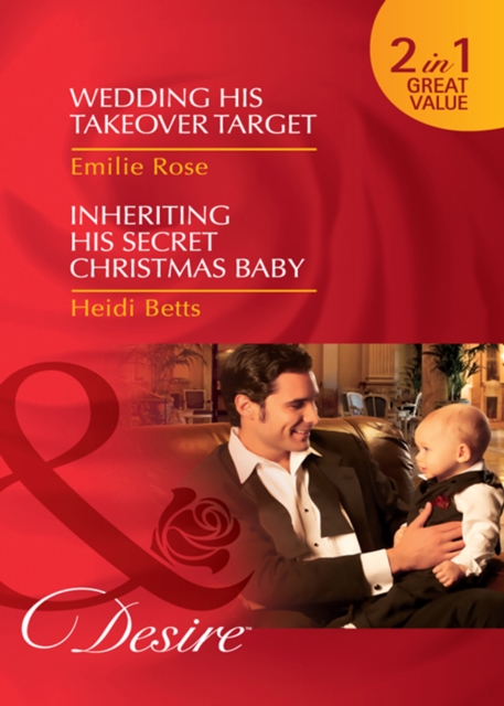 Wedding His Takeover Target / Inheriting His Secret Christmas Baby : Wedding His Takeover Target (Dynasties: the Jarrods) / Inheriting His Secret Christmas Baby (Dynasties: the Jarrods), EPUB eBook