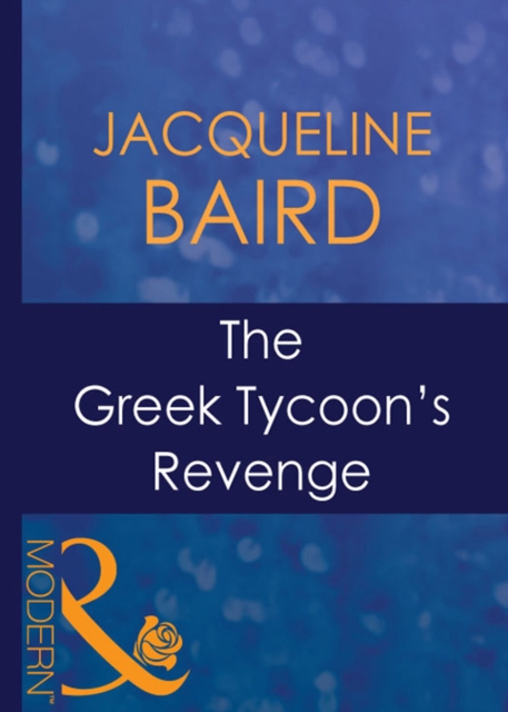 The Greek Tycoon's Revenge, EPUB eBook