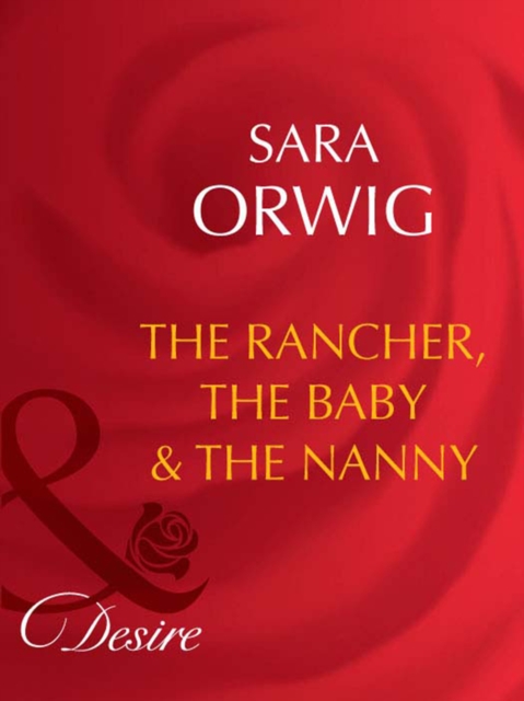 The Rancher, The Baby & The Nanny, EPUB eBook
