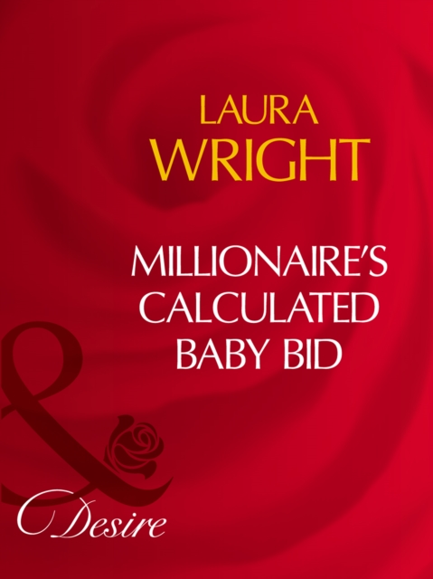Millionaire's Calculated Baby Bid, EPUB eBook