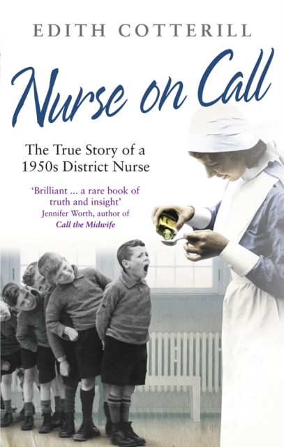 Nurse On Call : The True Story of a 1950s District Nurse, EPUB eBook