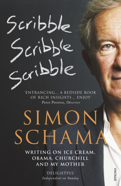 Scribble, Scribble, Scribble : Writing on Ice Cream, Obama, Churchill and My Mother, EPUB eBook