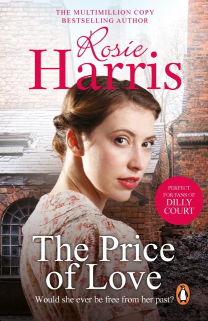 The Price of Love : a mesmerizing and emotional saga of love and loss set in Liverpool from much-loved and bestselling author Rosie Harris, EPUB eBook