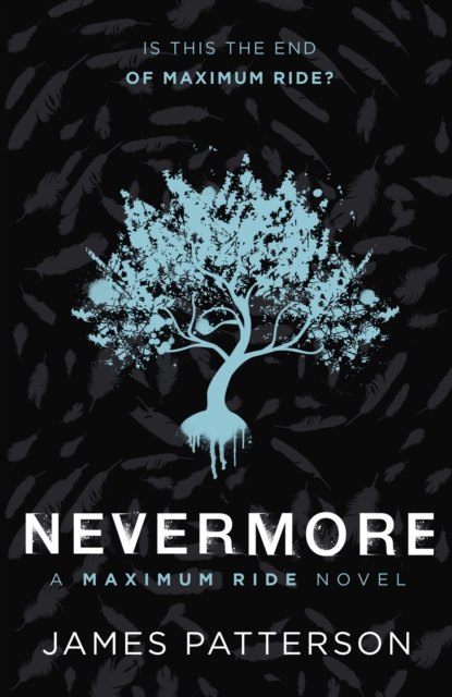 Nevermore: A Maximum Ride Novel : (Maximum Ride 8), EPUB eBook