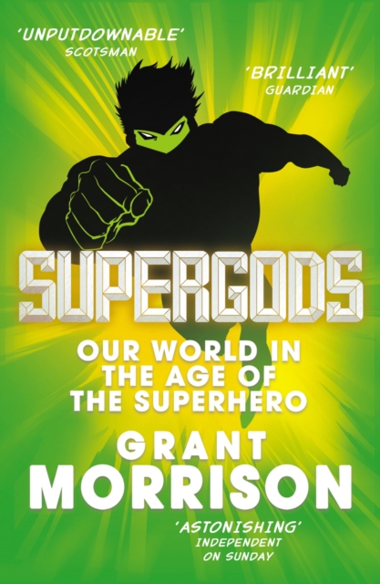Supergods : Our World in the Age of the Superhero, EPUB eBook