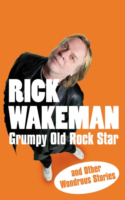 Grumpy Old Rock Star : and Other Wondrous Stories, EPUB eBook