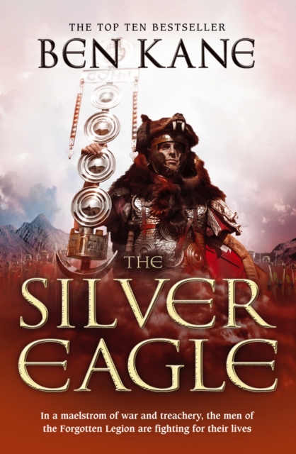 The Silver Eagle : (The Forgotten Legion Chronicles No. 2), EPUB eBook