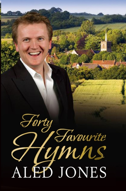 Aled Jones' Forty Favourite Hymns, EPUB eBook